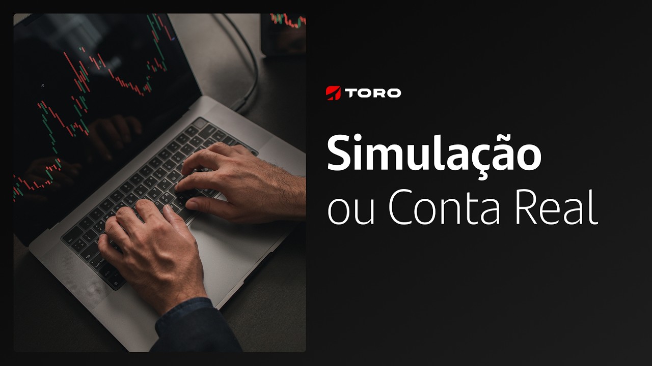 Profit Toro Trader: Simula&ccedil;&atilde;o vs. Conta Real