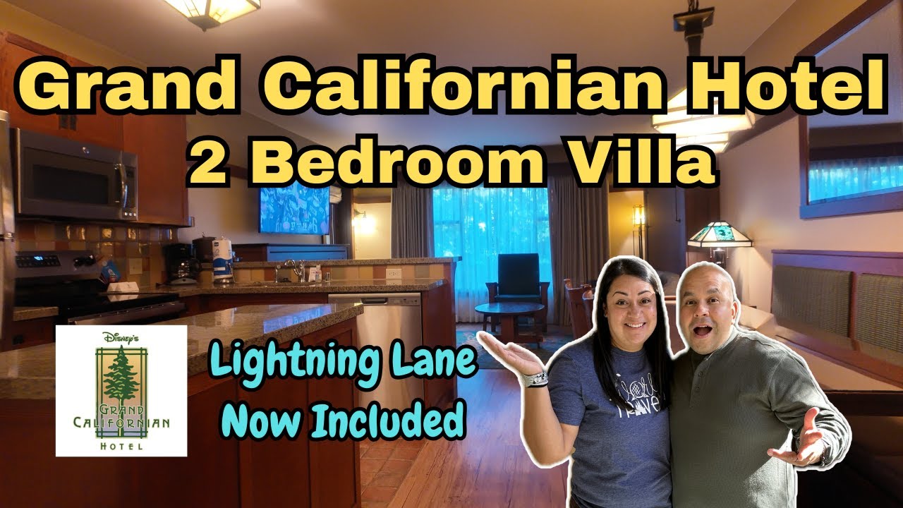 Disney's Grand Californian Two Bedroom Villa - Lightning Lane Included