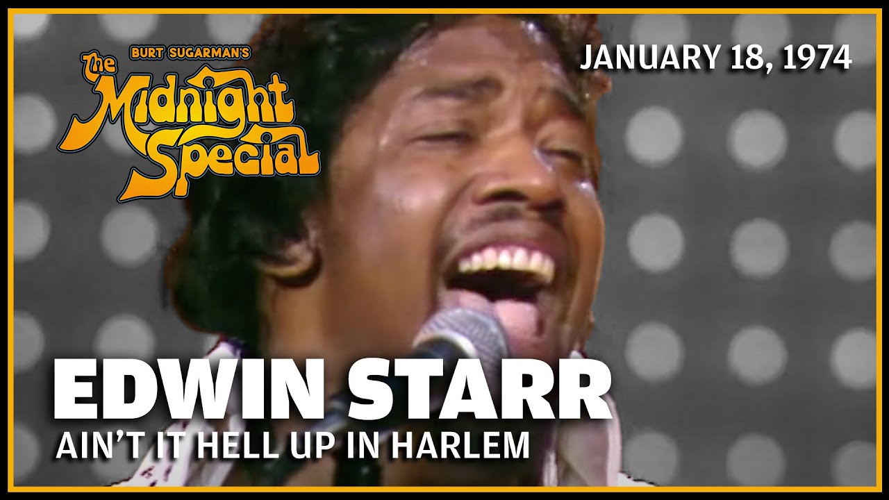 Ain't It Hell Up In Harlem - Edwin Starr | The Midnight Special
