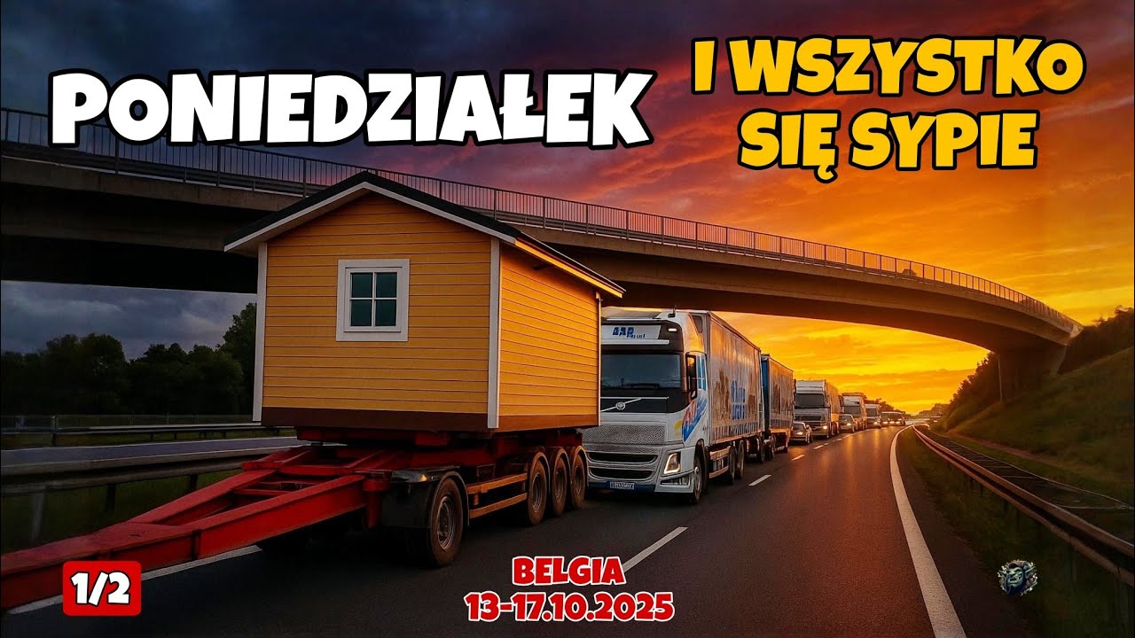#103 Poniedziałek w trasie &ndash; wszystko poszło źle! 😤 Op&oacute;źnienie, gabaryt i zmiana adresu!