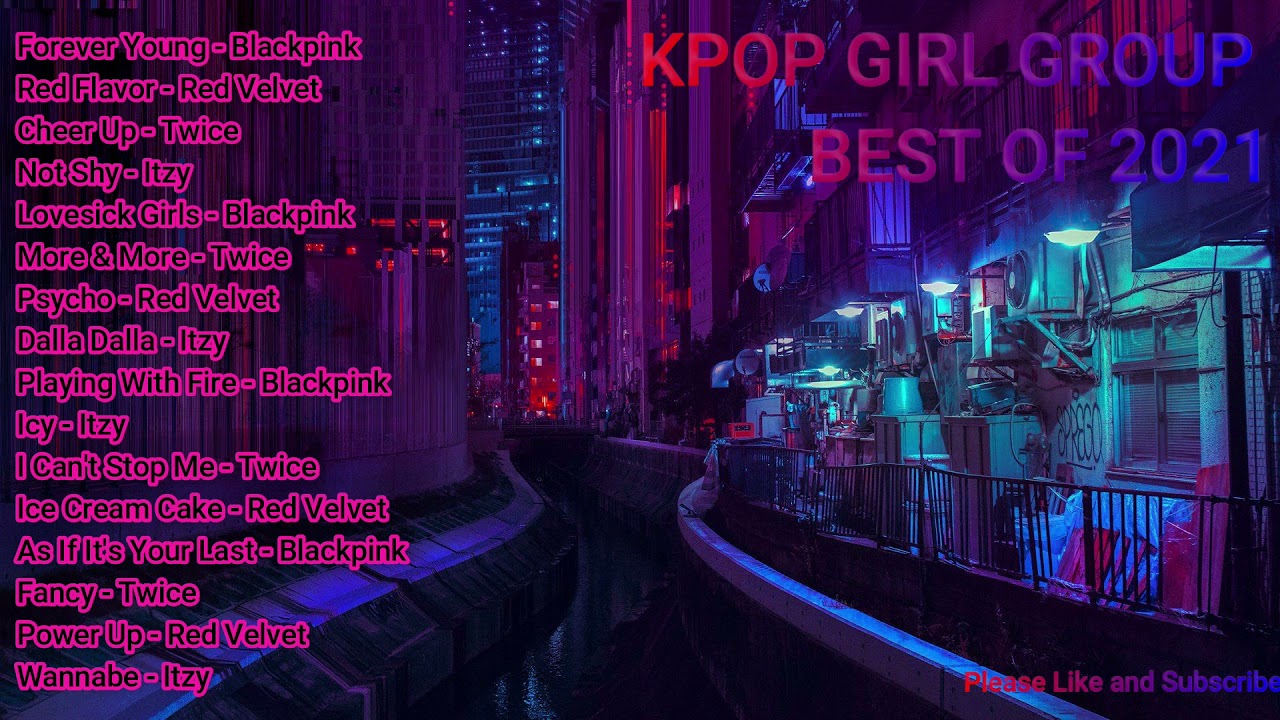 KPOP GIRL GROUP PLAYLIST 2021