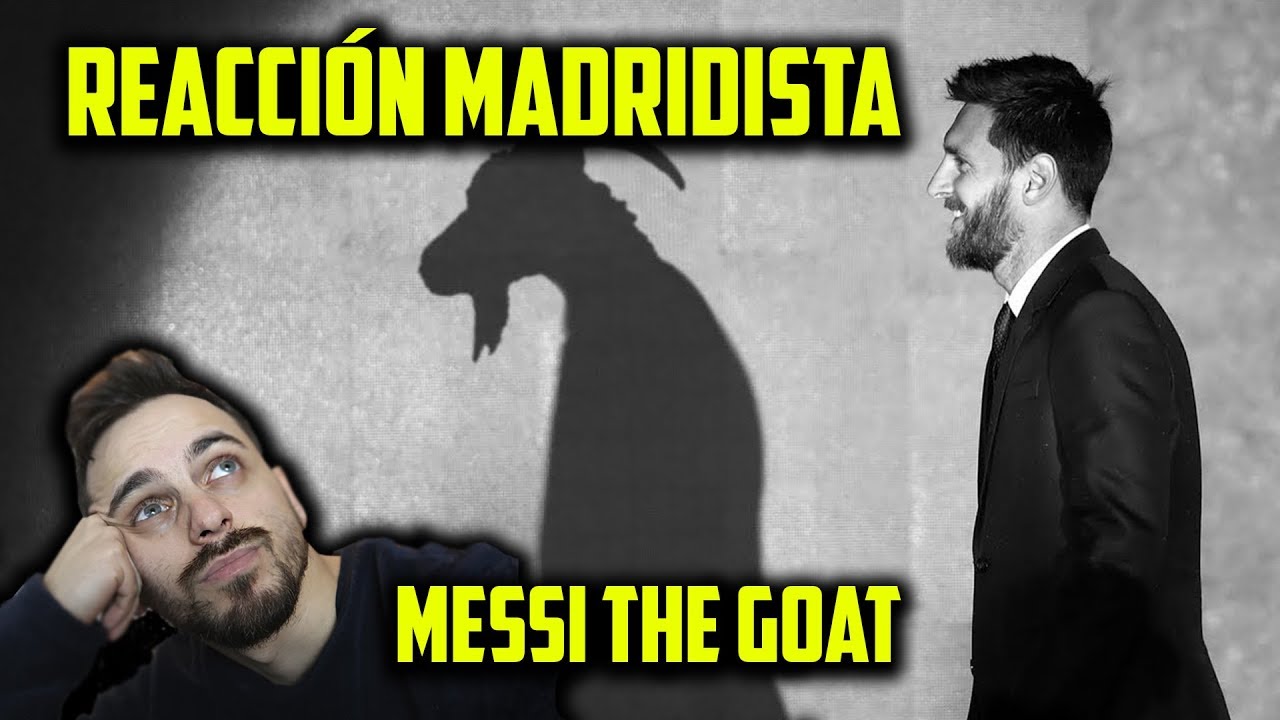 REACCIÓN DE UN MADRIDISTA A MESSI THE GOAT