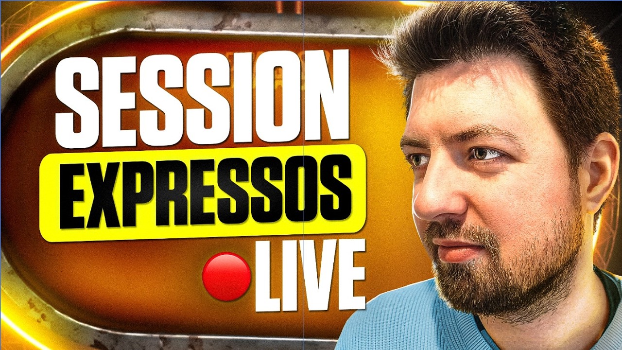 🔴 LIVE SESSION EXPRESSOS : P-A explique ses décisions en direct!