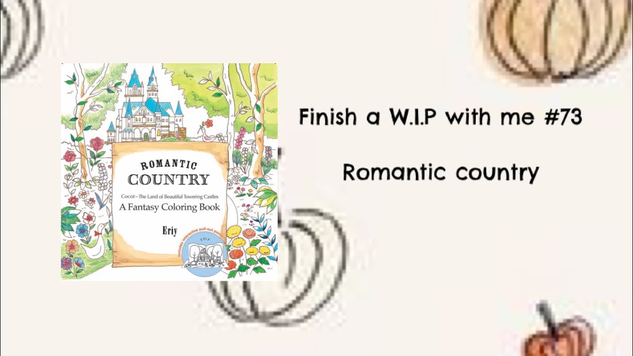 Finish a W.I.P with me #73 - Romantic Country 