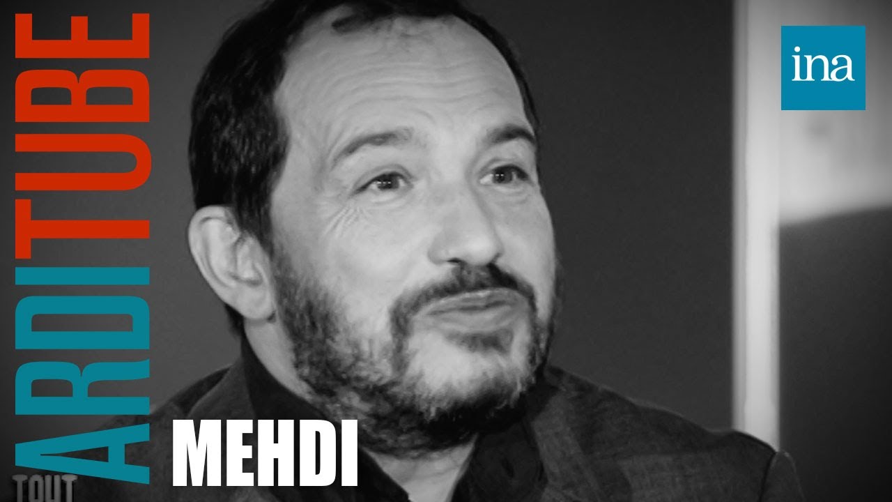 Medhi : Sa vie et 