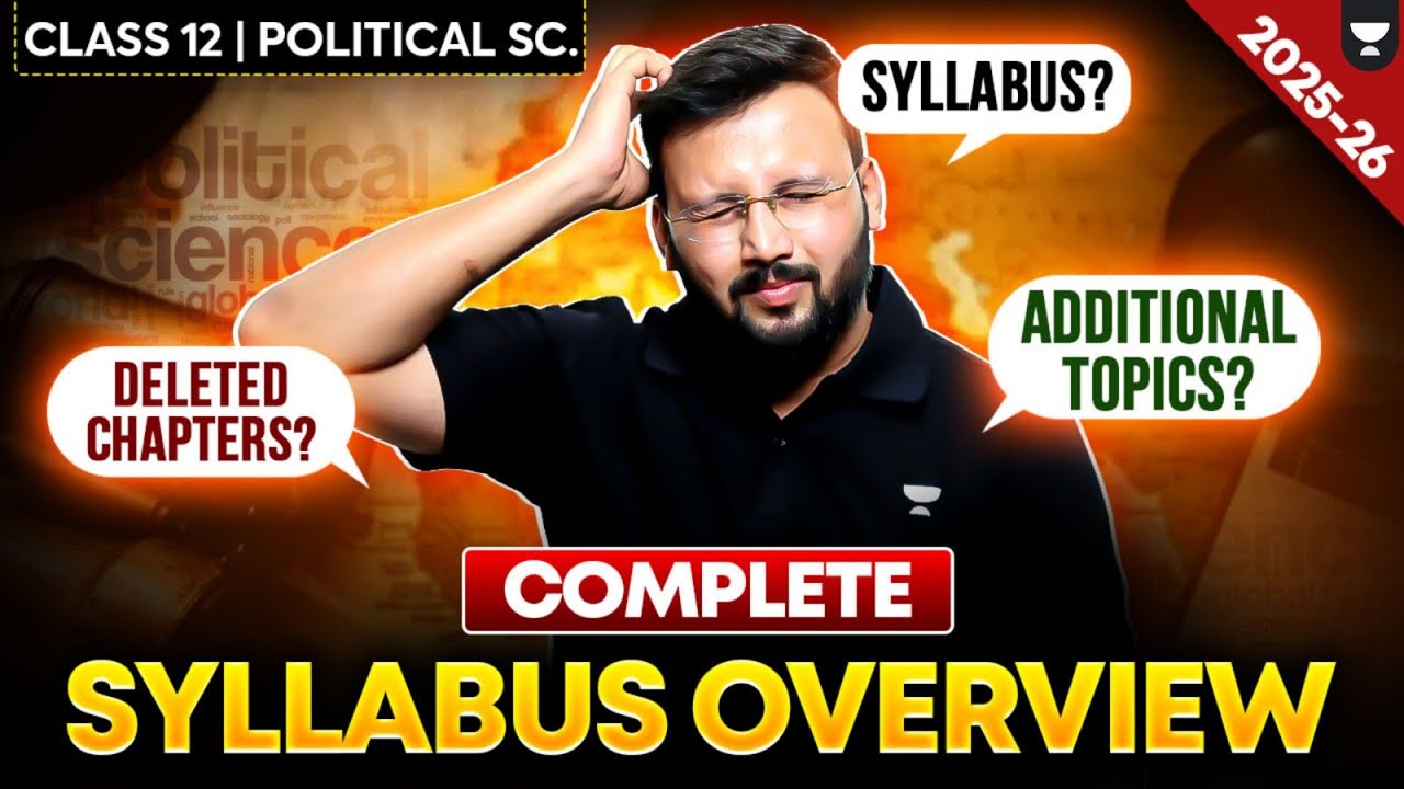 Class 12 Political Science Syllabus 2025-26 | Complete Overview & Explanation | By Moin Sir