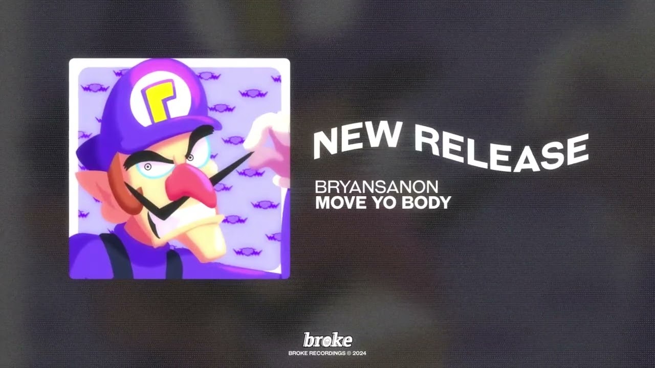 Bryansanon - MOVE YO BODY
