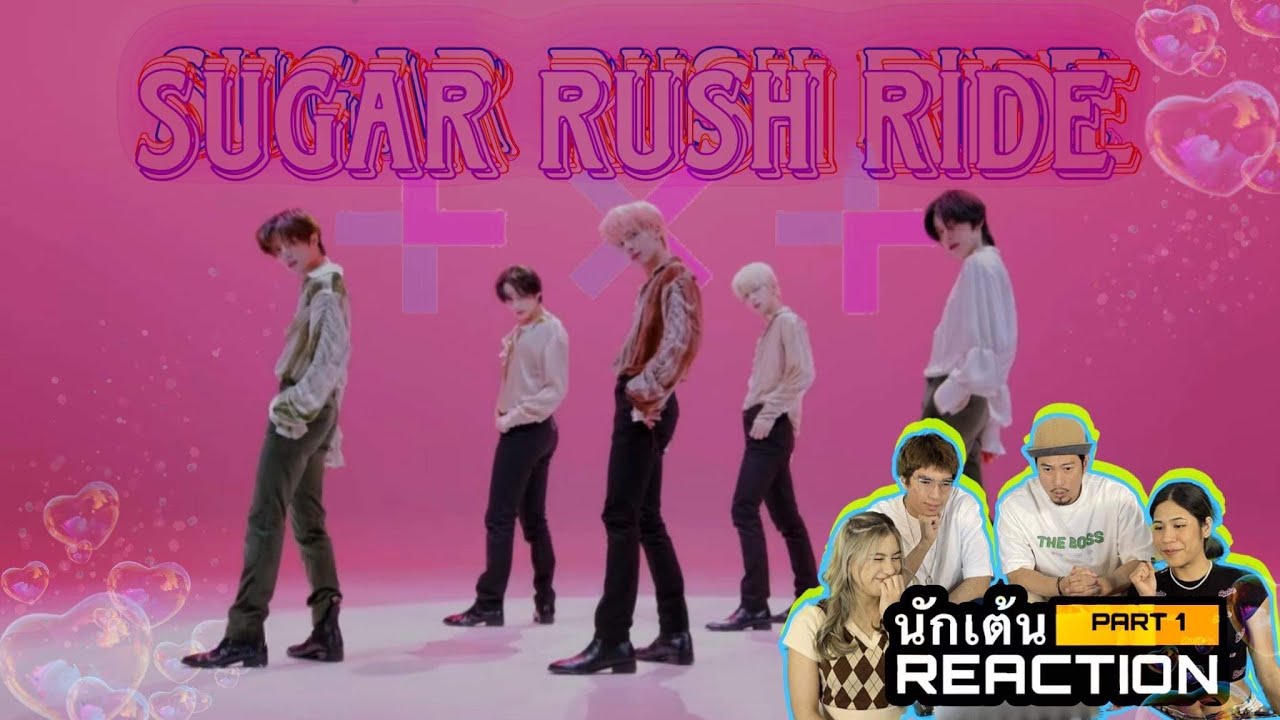 PART 1 ( REACTIONS ) TXT 'Sugar Rush Ride' โดยนักเต้นระดับประเทศ!!