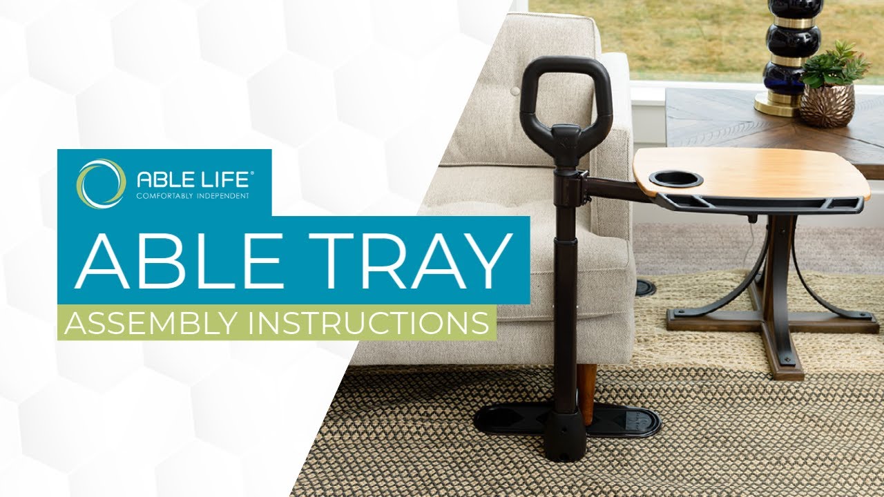 Able Life Able Tray - Assembly and Installation Instructions