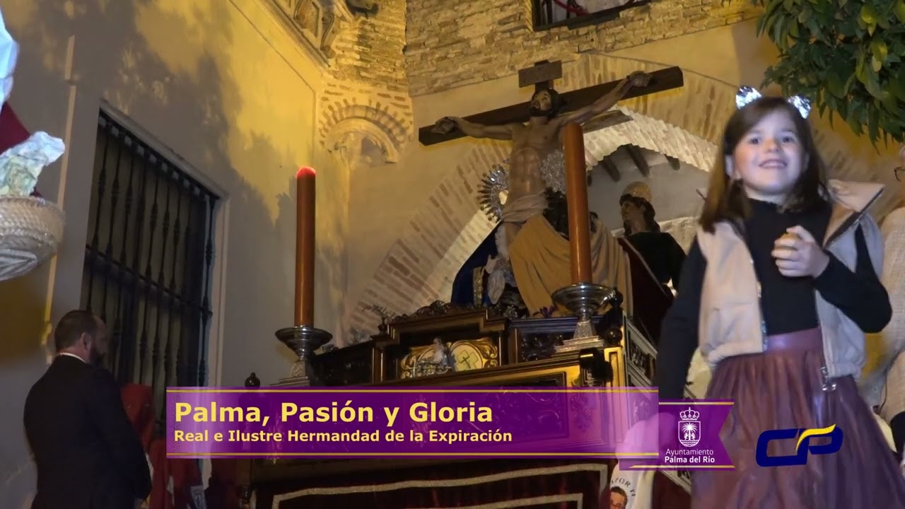 Palma, Pasión y Gloria 2023 - ENTRADA - Real e Ilustre Hermandad de la Expiración