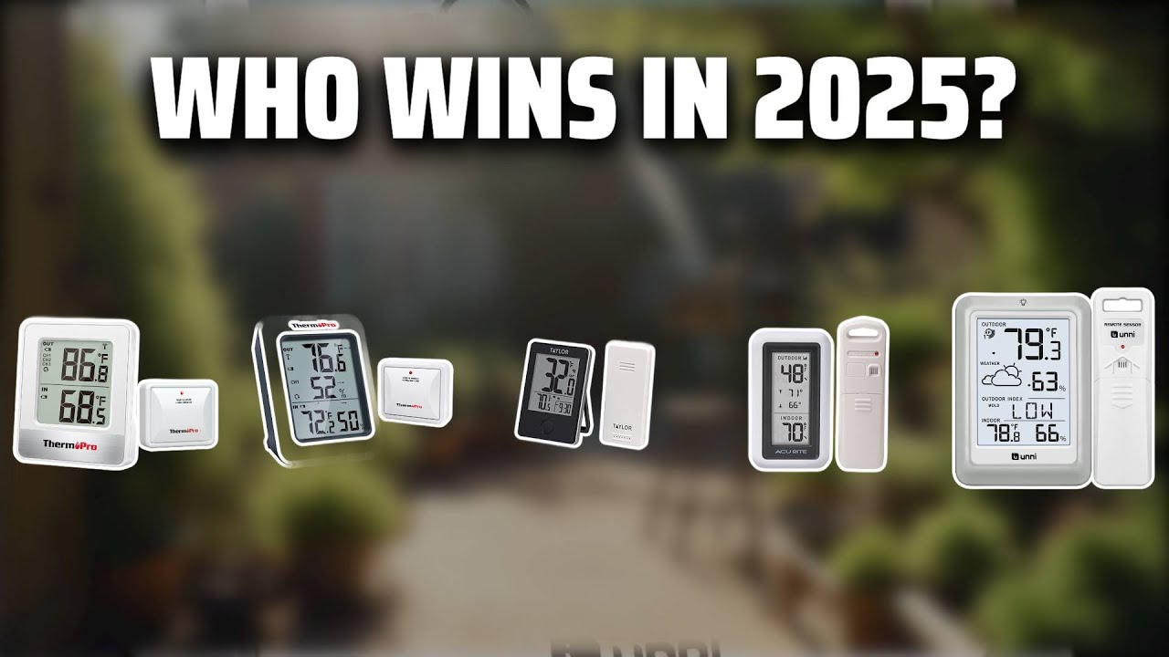 The Top 5 Best Indoor Outdoor Thermometer in 2025 - Must Watch Before Buying!