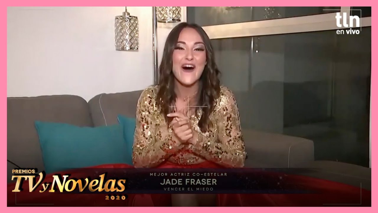 Premios TVyNovelas 2020: &iexcl;Jade Fraser es la ganadora al premio mejor actriz co-estelar! | Tlnovelas