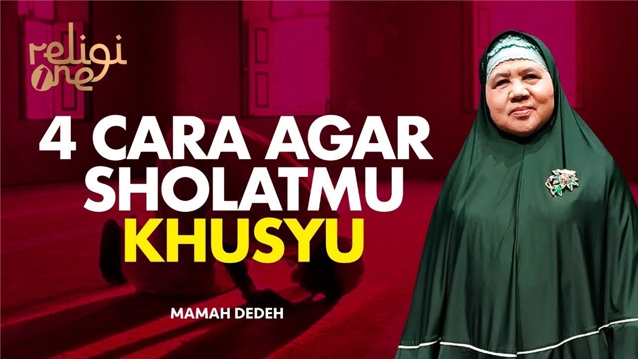 Rahasia Agar Sholatnya Khusyu | Rumah Mamah Dedeh