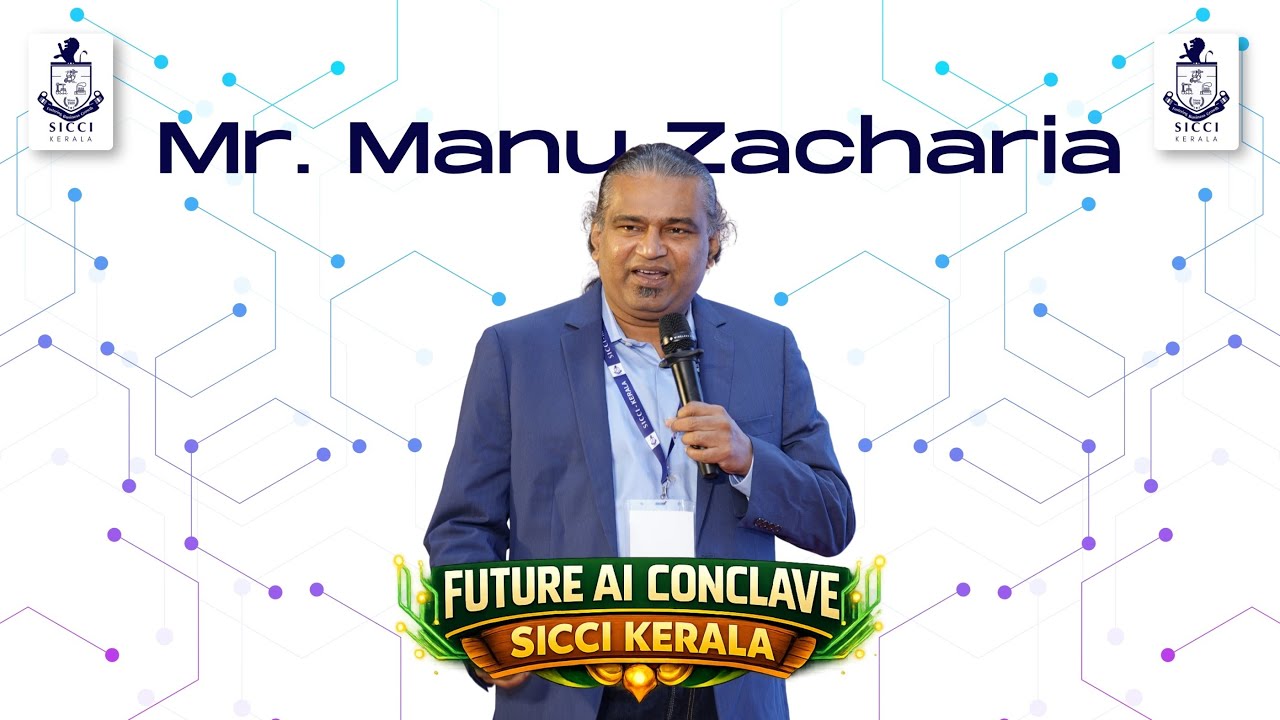 Mr  Manu Zacharia speech  |  The Future AI Conclave 2026 SICCI–Kerala