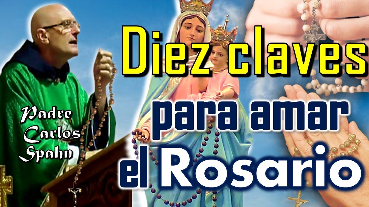 🔶LO MEJOR DEL ROSARIO - P. Carlos Spahn