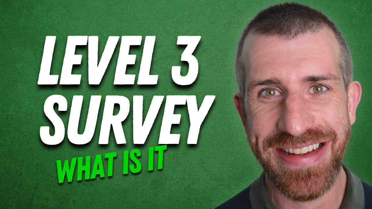 Understanding What a Level 3 Survey Really Is