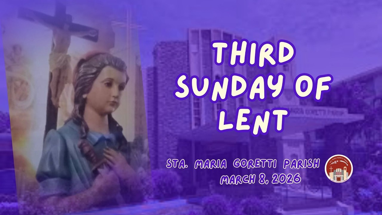 March 8, 2026 / Third Sunday of Lent