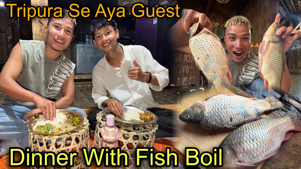 Tripura Se Aya Guest || Local Fish Boil Se Dinner Kiya || Village Life