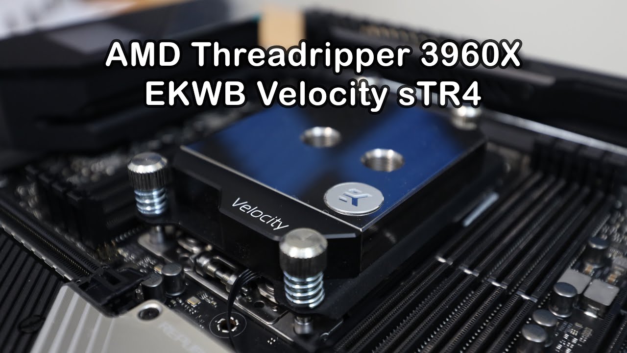 How to Install 3rd Gen Threadripper & EK Velocity sTR4 Waterblock