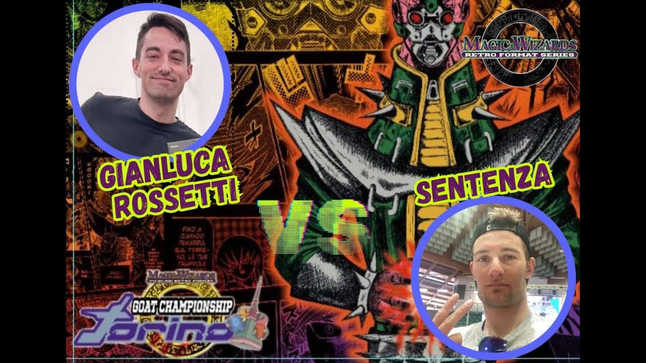GCT VI Top 8 - Gianluca Rossetti VS Sentenza