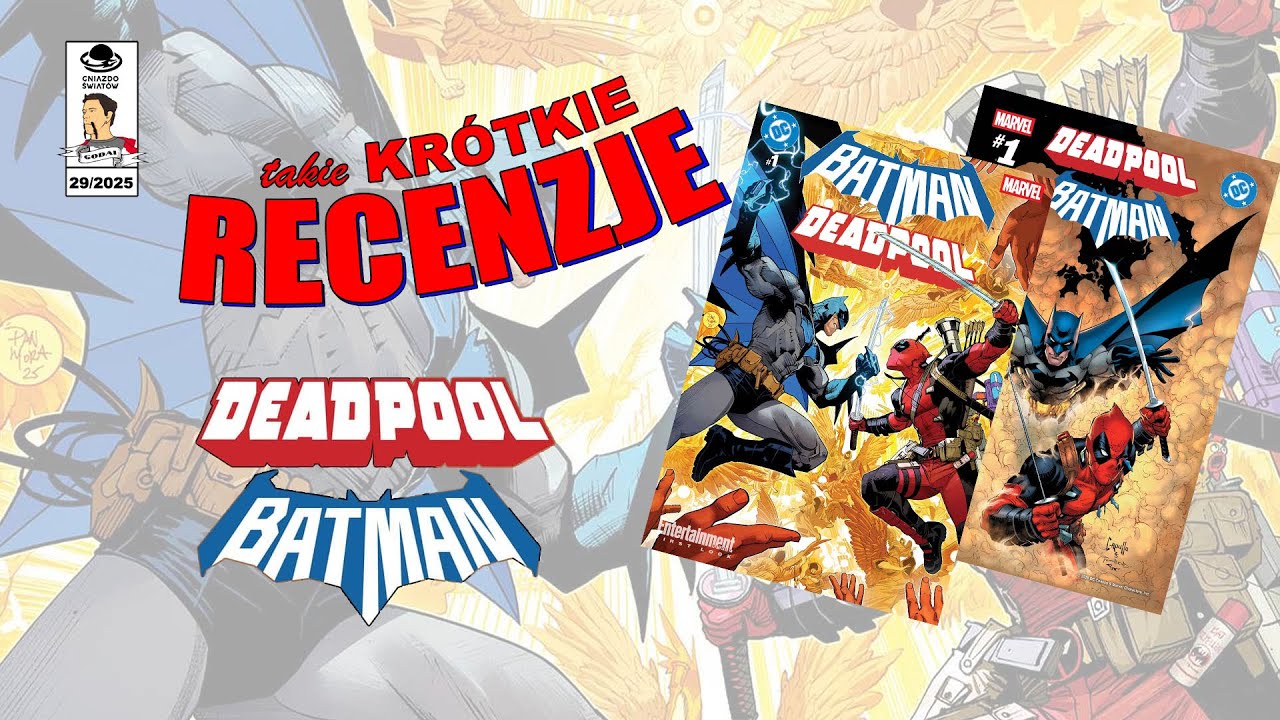 Takie Krótkie Recenzje – Deadpool / Batman – straszna sraka?