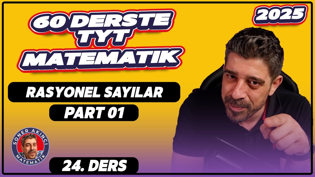 Rasyonel Sayılar | 1.Ders | 60 Derste TYT Matematik Kampı | 2025