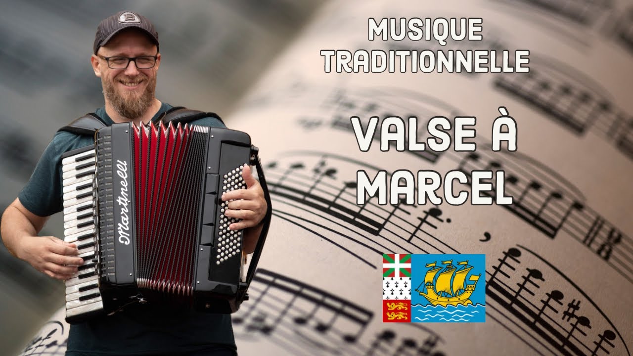 La Valse à Marcel - Musique traditionnelle