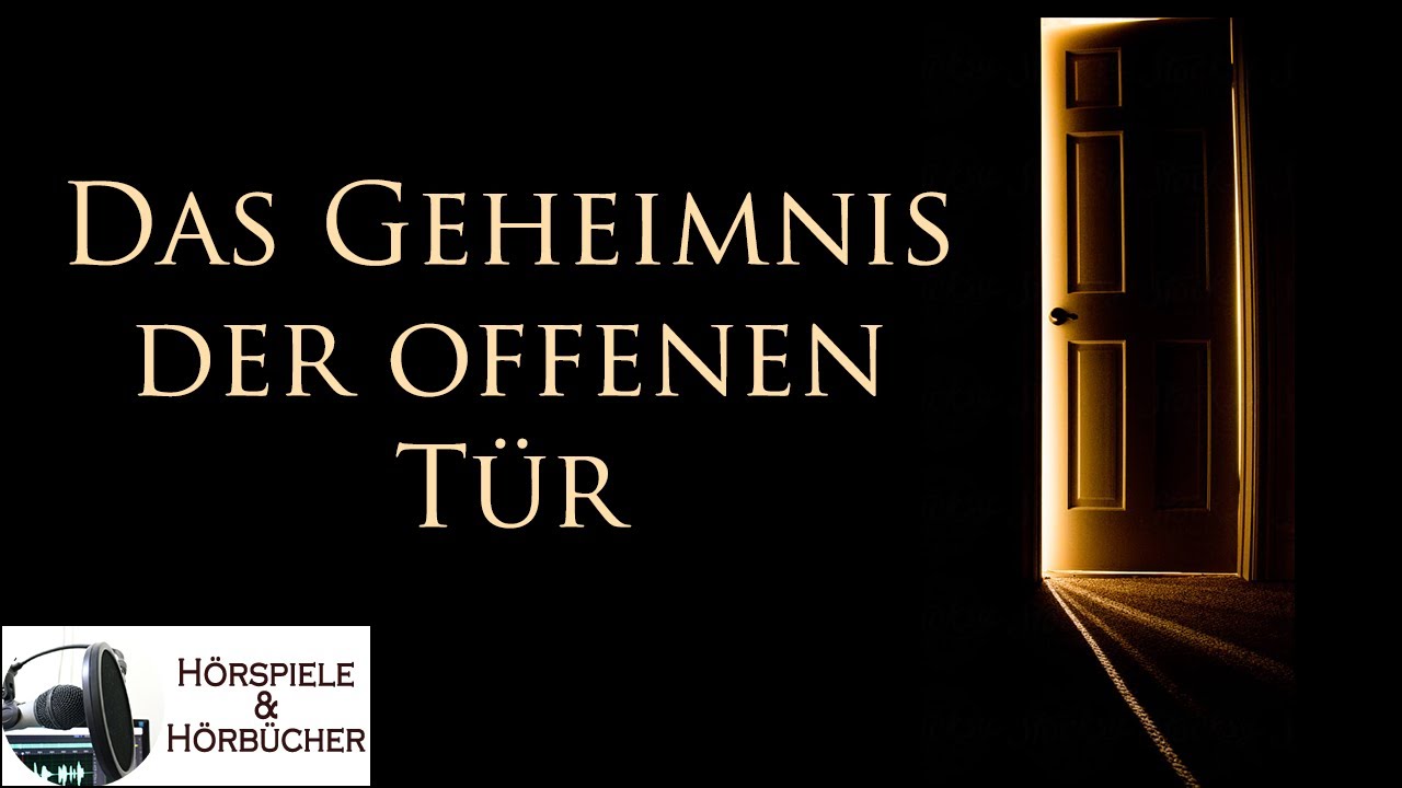 Das Geheimnis der offenen Tür - Hörspiel