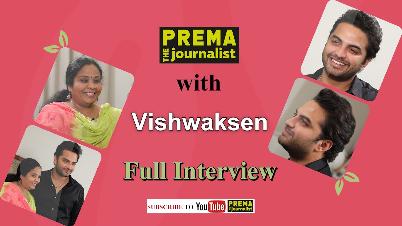 Vishwak Sen | Prema the Journalist #25 | HIT talk in Falaknuma Das style