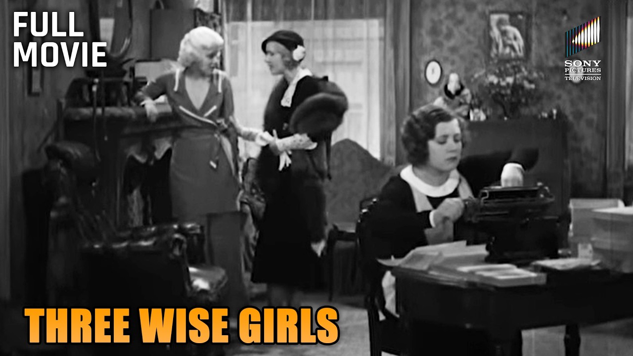 Three Wise Girls | Full Movie | Starring Jean Harlow, Agnes Christine Johnston and Robert Riskin