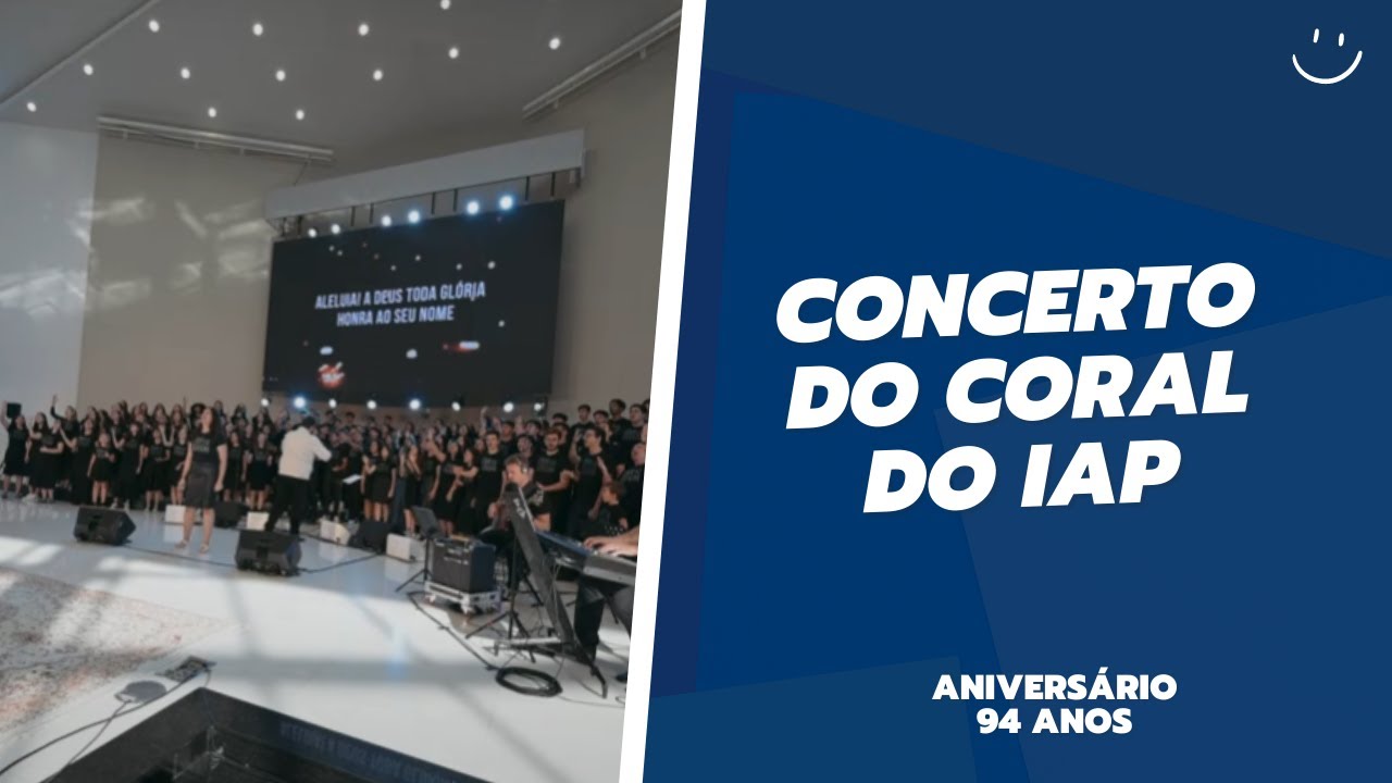 Aniversário do IACS - 94 anos - Concerto do Coral Canto Jovem do IAP - Resumo