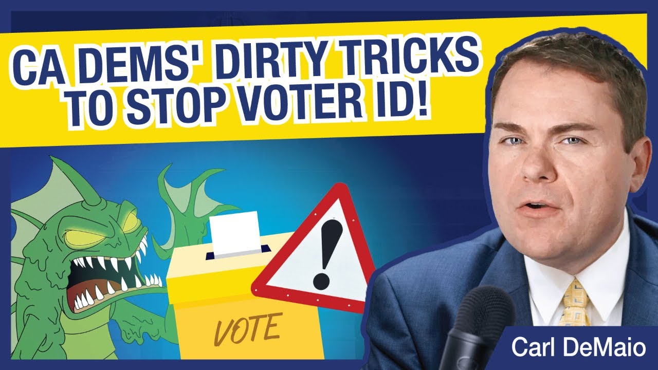 CA Dems' Dirty Tricks to Stop Voter ID!