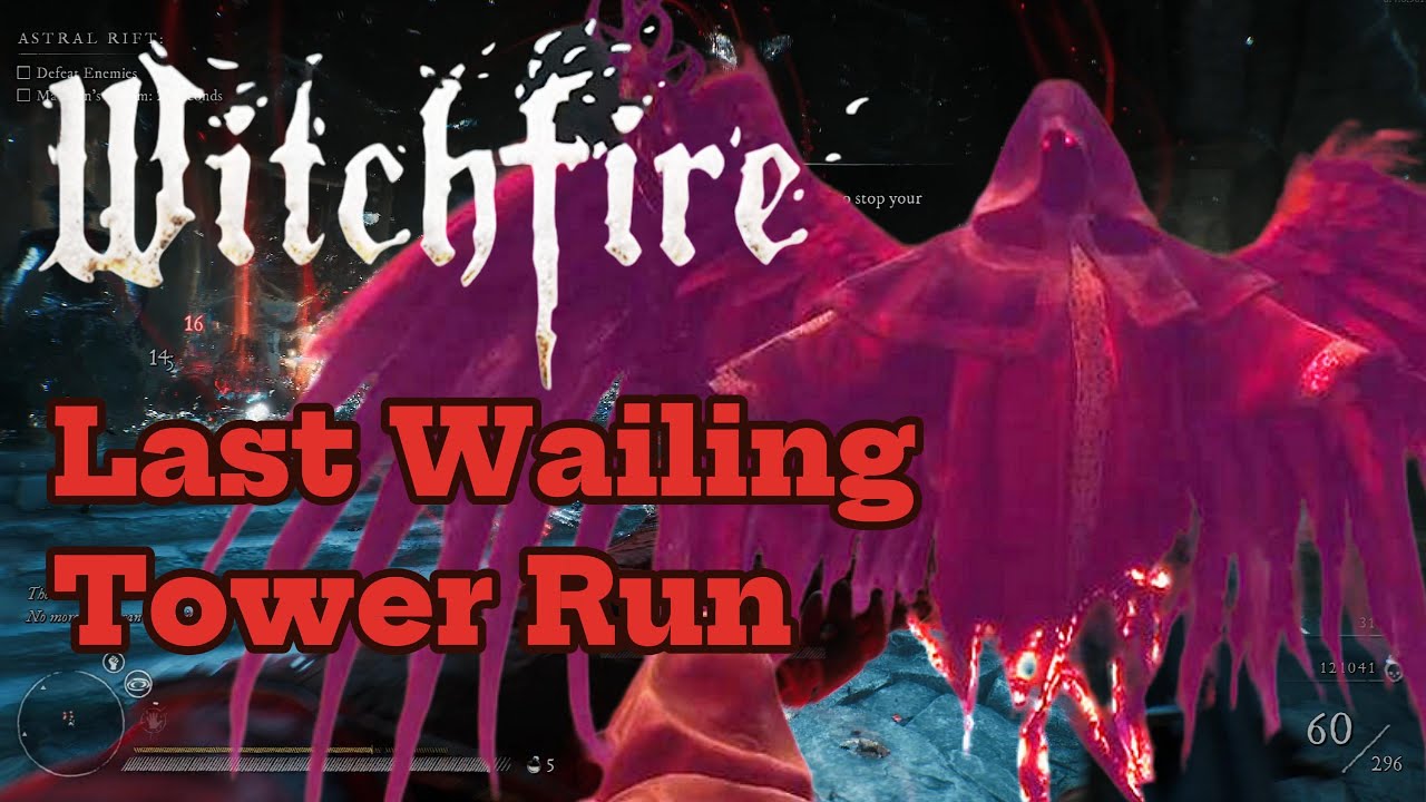 Witchfire Guide - Last Wailing Tower Run