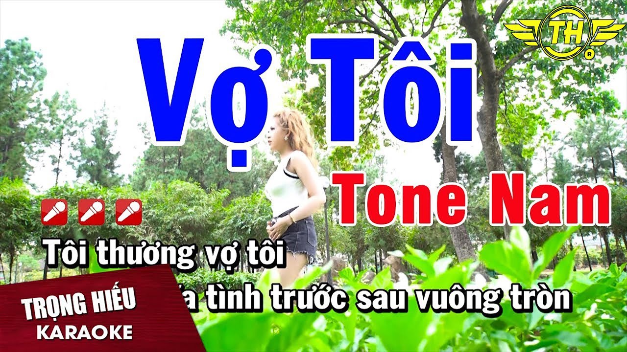Karaoke Vợ T&ocirc;i Tone Nam Nhạc Sống | Trọng Hiếu