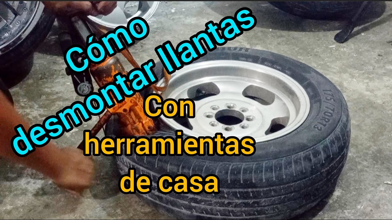 cómo desmontar llantas con herramientas caseras