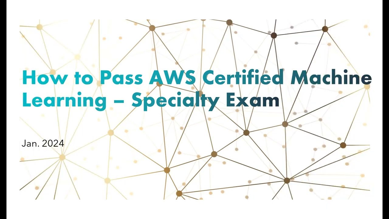 How to Pass AWS Certified Machine Learning - Specialty Exam