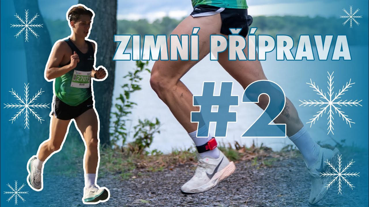 MOJE ZIMNÍ BĚŽECKÁ PŘÍPRAVA | #2