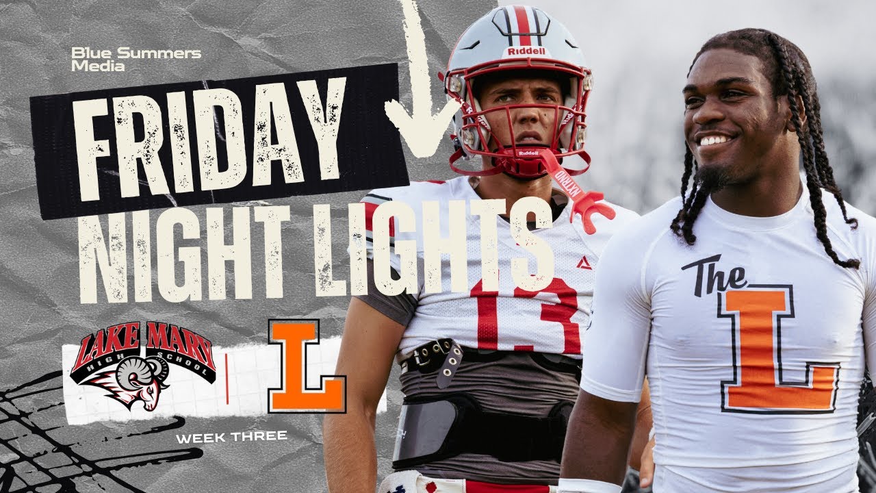 Friday Night Lights - Ep.3 : Lakeland HS vs. Lake Mary HS - Football - Recap