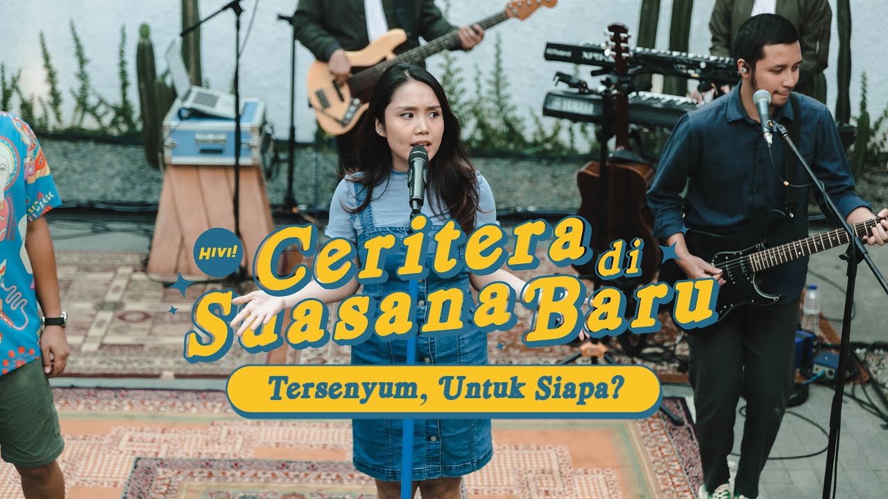 HIVI! - Tersenyum, Untuk Siapa? | Ceritera Di Suasana Baru Live