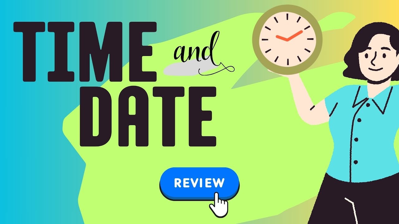 Time and Date (Hora y Fecha) REPASO