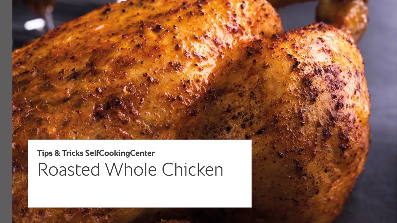 Tips & Tricks Part 3: Roasted Whole Chicken | RATIONAL SelfCookingCenter