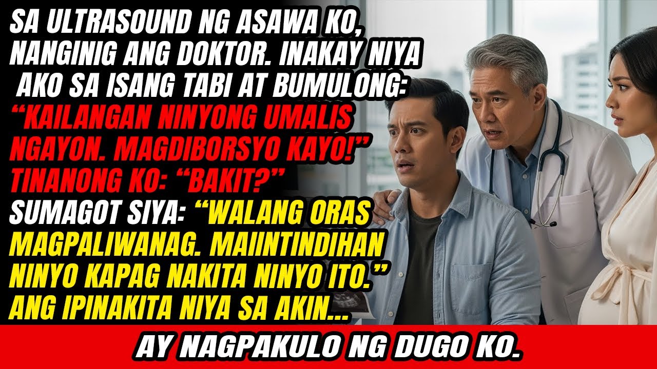 Nang makita ng doktor ang ultrasound ng asawa ko, nakiusap siyang magdiborsyo ako…