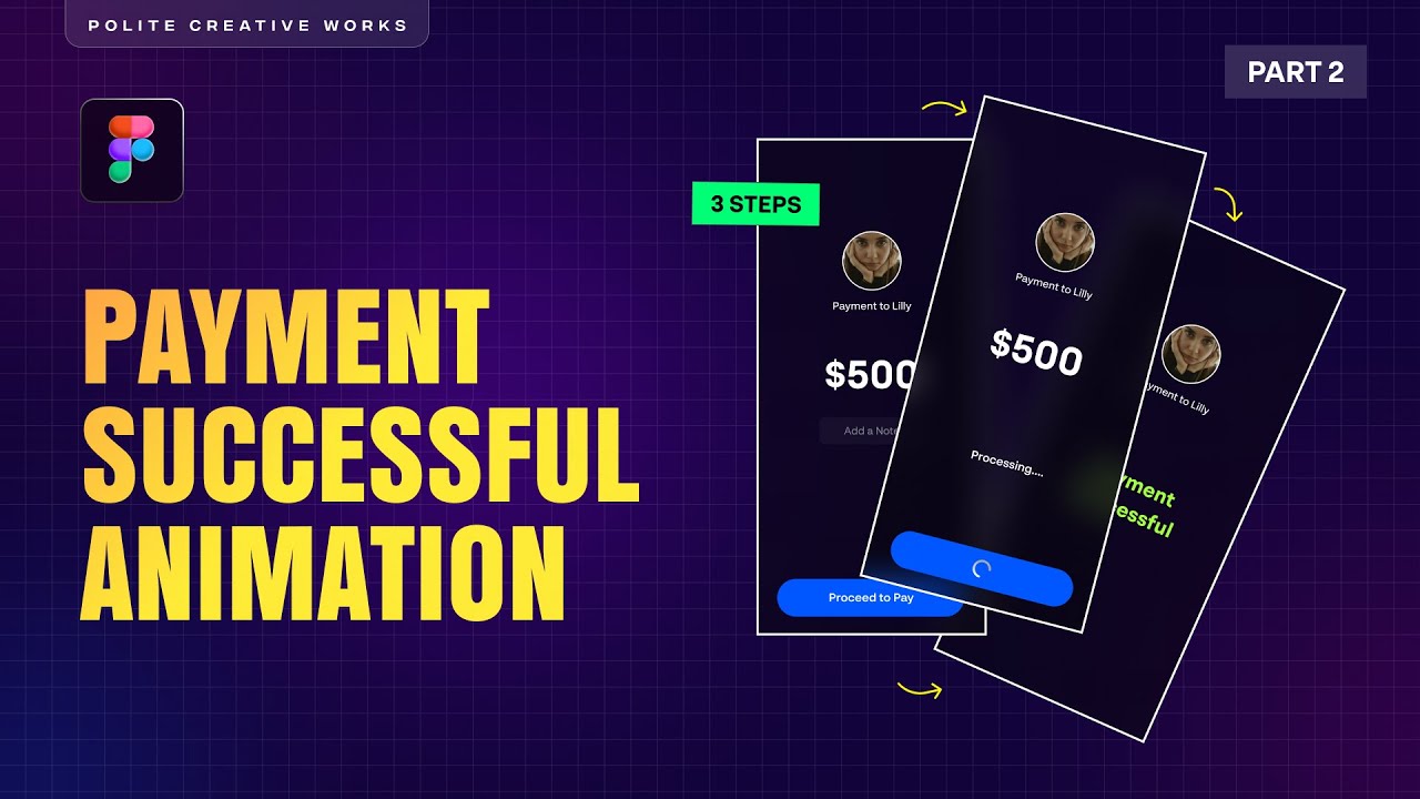 Creating easy Payment Successful Animation in Figma in 3 Easy Steps!