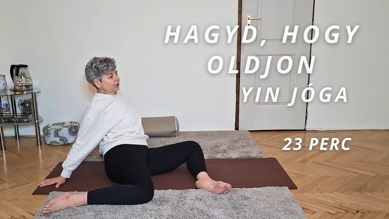 Finom oldás ha elfáradtál | Gyengéd yin jóga
