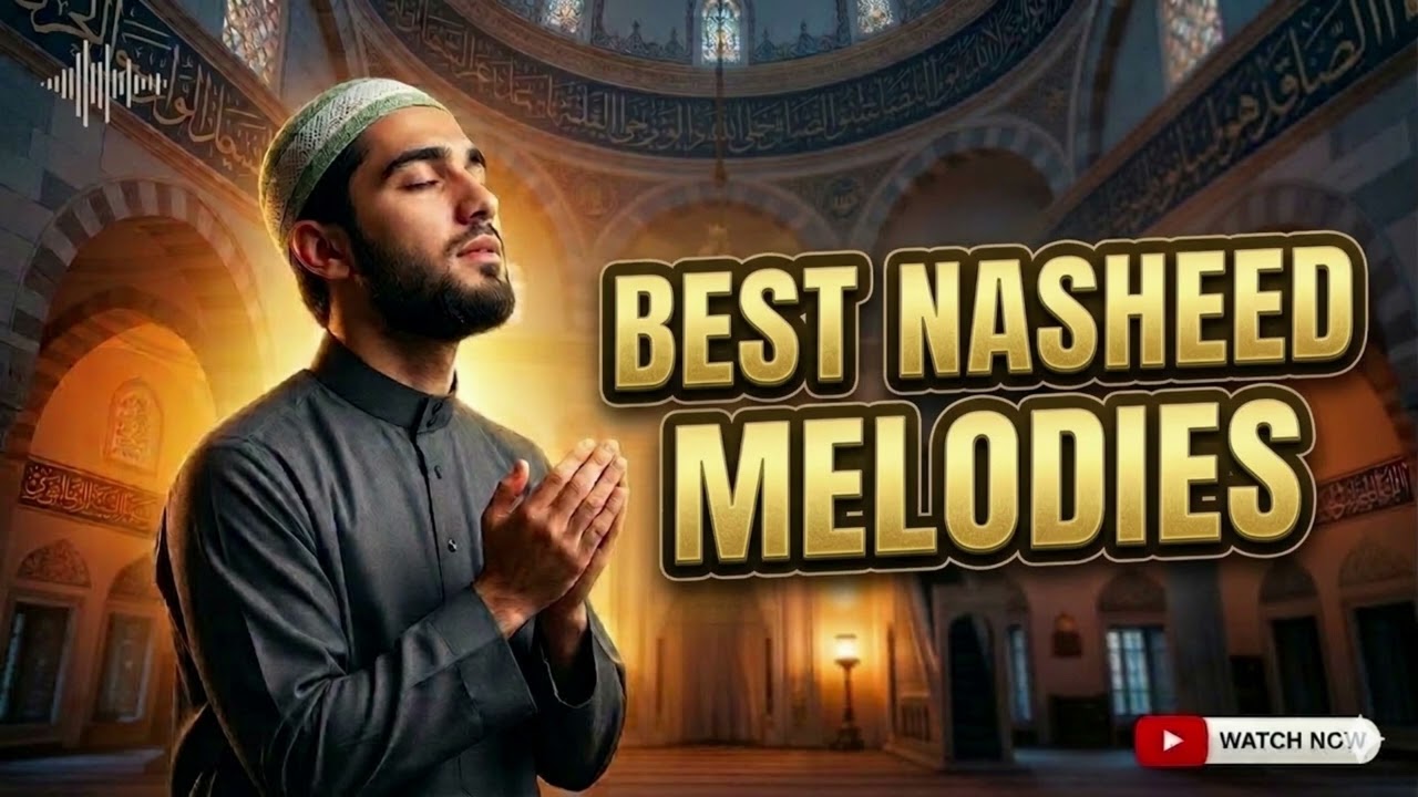 The Most Beautiful Nasheeds Collection 2026 \ Самые красивые  Нашиды 2026 год