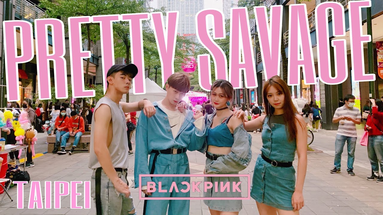 [KPOP IN PUBLIC CHALLENG] BLACKPINK - ‘Pretty Savage’ 커버댄스DANCE COVER By 4Minia Taiwan[4k]