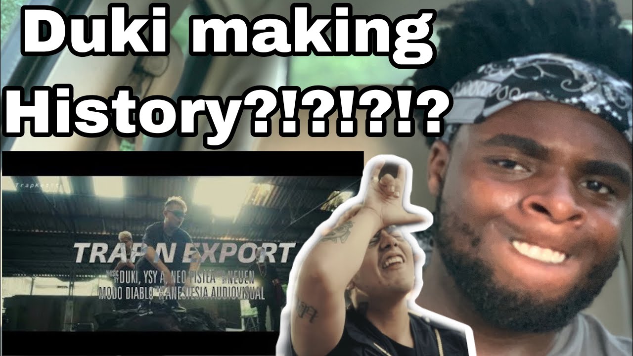 (REACTION) DUKI, Ysy A, Neo Pistea - TRAP N' EXPORT (REACCION)