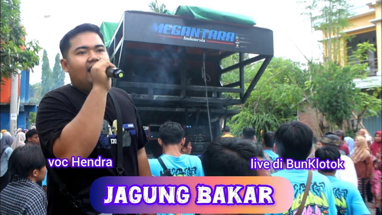 Jagung Bakar ll Mas Hendra ll Megantara Indonesia Live di BunKlotok 