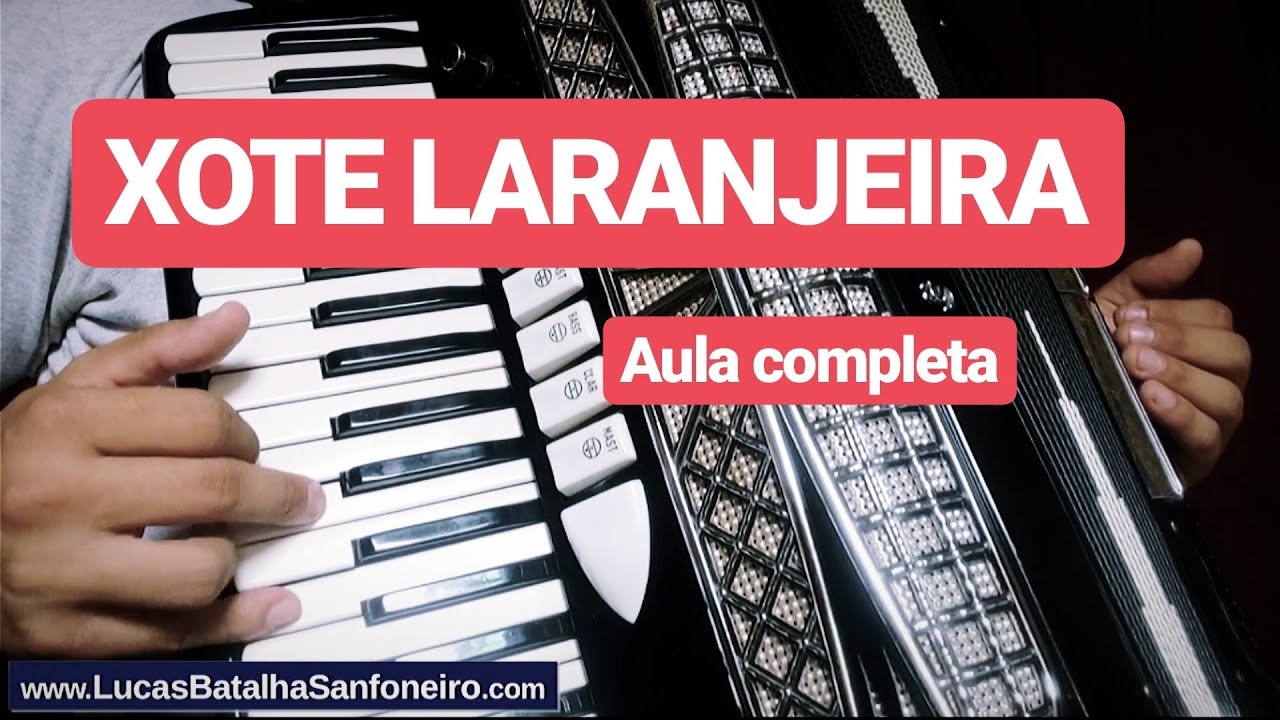 Como tocar XOTE LARANJEIRA (Completa em 4 versos) - Aula de Acordeon