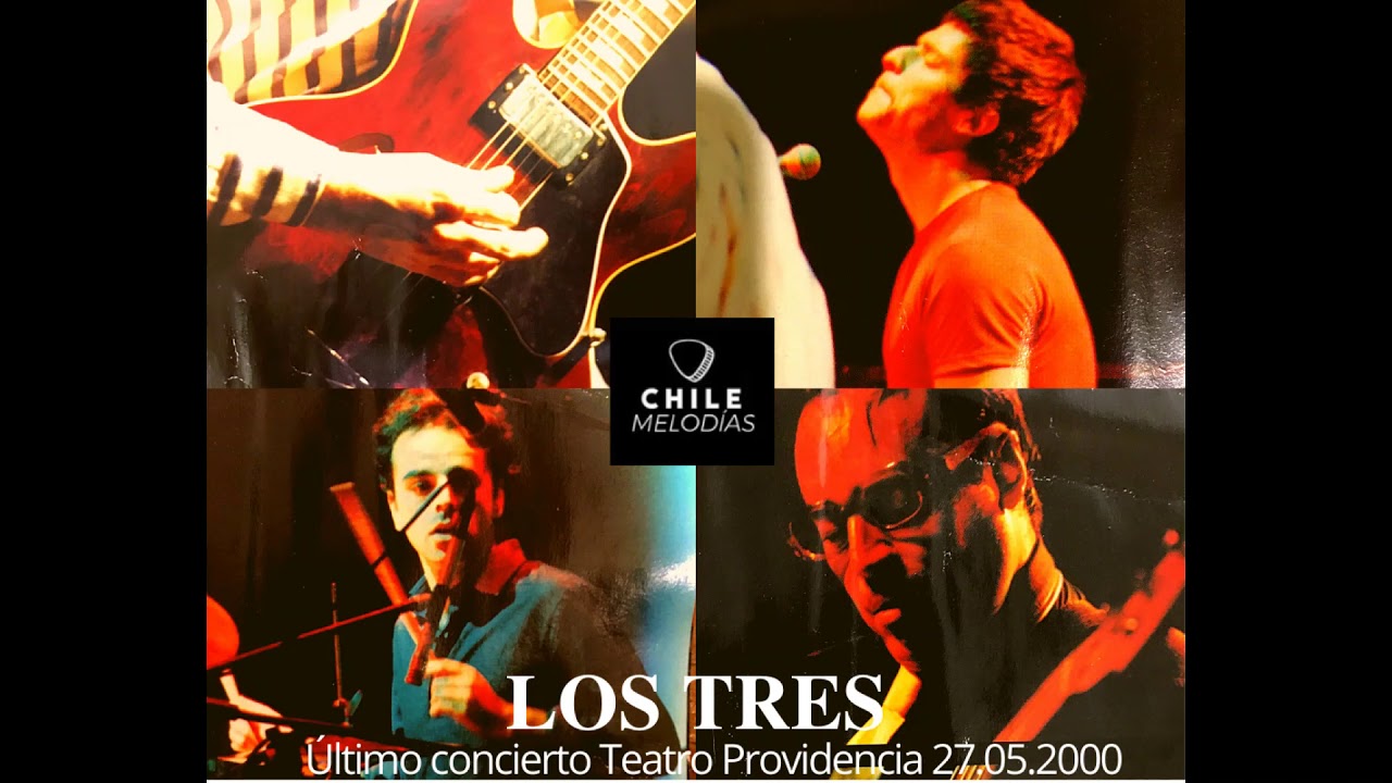 Los Tres - Concierto de Despedida (Teatro Providencia 27.05.2000)